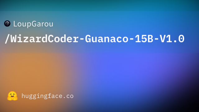LoupGarou/WizardCoder-Guanaco-15B-V1.0