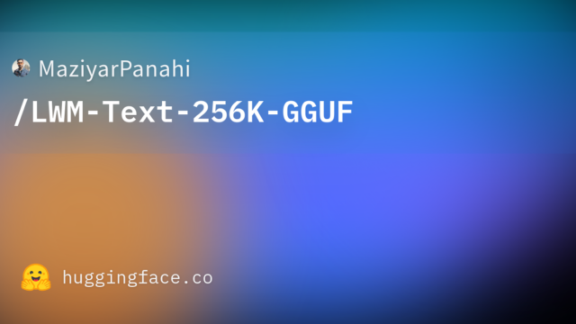 MaziyarPanahi/LWM-Text-256K-GGUF