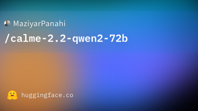 MaziyarPanahi/calme-2.2-qwen2-72b