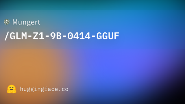 Mungert/GLM-Z1-9B-0414-GGUF