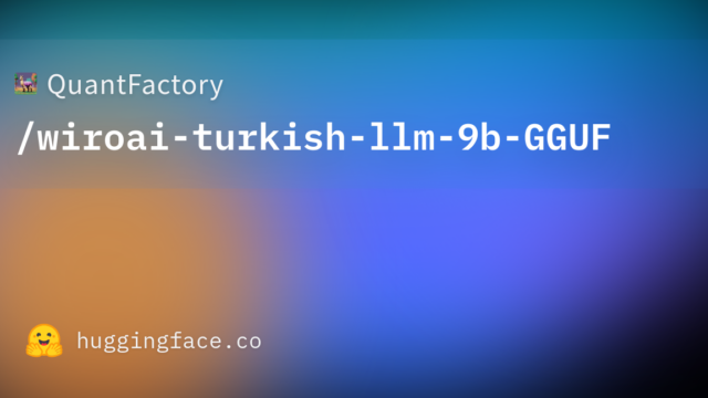 QuantFactory/wiroai-turkish-llm-9b-GGUF