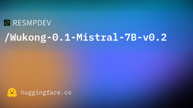 RESMPDEV/Wukong-0.1-Mistral-7B-v0.2