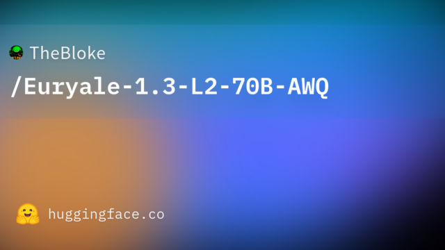 TheBloke/Euryale-1.3-L2-70B-AWQ