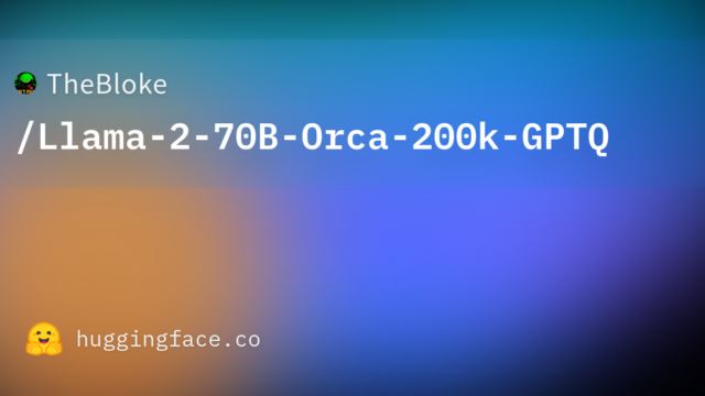TheBloke/Llama-2-70B-Orca-200k-GPTQ