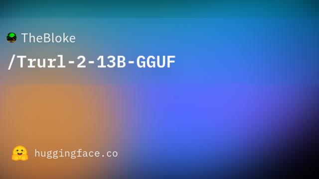 TheBloke/Trurl-2-13B-GGUF