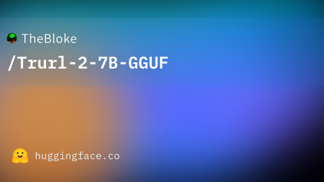 TheBloke/Trurl-2-7B-GGUF