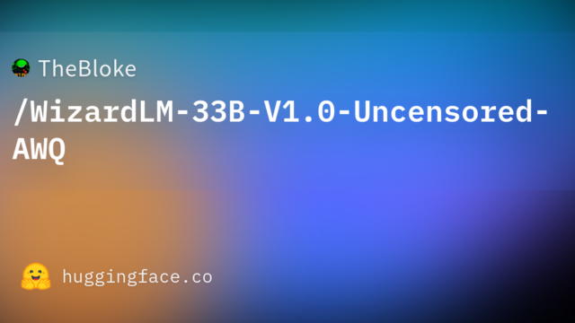 TheBloke/WizardLM-33B-V1.0-Uncensored-AWQ