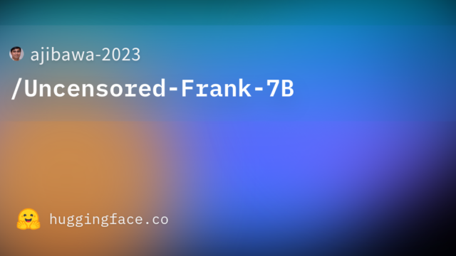 ajibawa-2023/Uncensored-Frank-7B