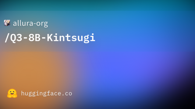 allura-org/Q3-8B-Kintsugi