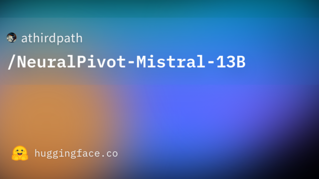 athirdpath/NeuralPivot-Mistral-13B