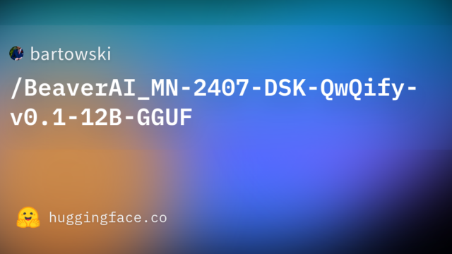 bartowski/BeaverAI_MN-2407-DSK-QwQify-v0.1-12B-GGUF