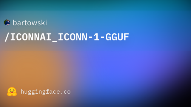 bartowski/ICONNAI_ICONN-1-GGUF