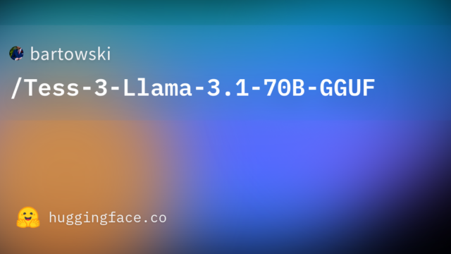 bartowski/Tess-3-Llama-3.1-70B-GGUF