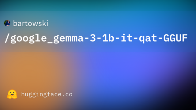 bartowski/google_gemma-3-1b-it-qat-GGUF