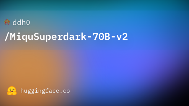 ddh0/MiquSuperdark-70B-v2