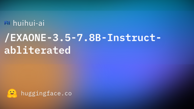 huihui-ai/EXAONE-3.5-7.8B-Instruct-abliterated
