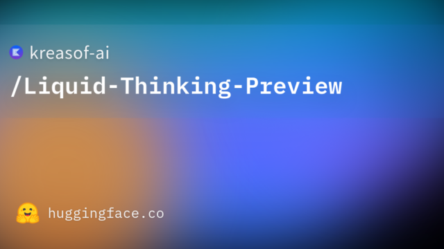kreasof-ai/Liquid-Thinking-Preview