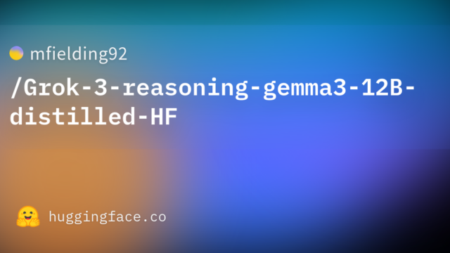 mfielding92/Grok-3-reasoning-gemma3-12B-distilled-HF