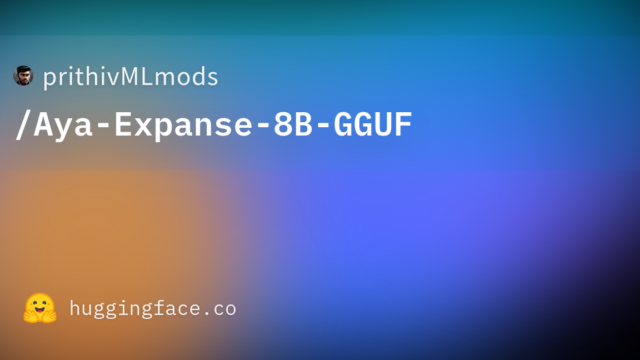 prithivMLmods/Aya-Expanse-8B-GGUF