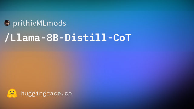 prithivMLmods/Llama-8B-Distill-CoT