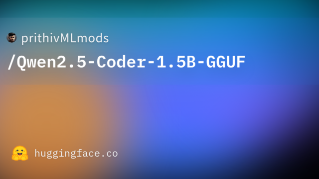 prithivMLmods/Qwen2.5-Coder-1.5B-GGUF