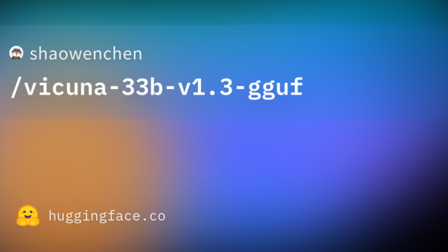 shaowenchen/vicuna-33b-v1.3-gguf