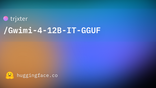trjxter/Gwimi-4-12B-IT-GGUF