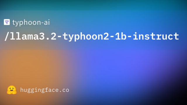 typhoon-ai/llama3.2-typhoon2-1b-instruct