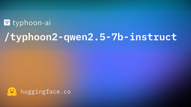 typhoon-ai/typhoon2-qwen2.5-7b-instruct