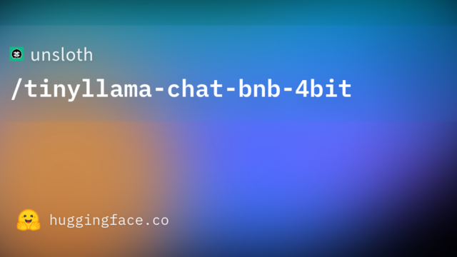 unsloth/tinyllama-chat-bnb-4bit