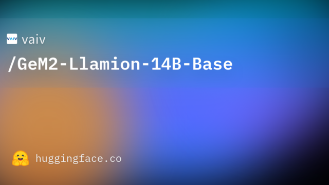 vaiv/GeM2-Llamion-14B-Base