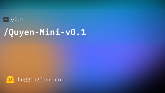 vilm/Quyen-Mini-v0.1