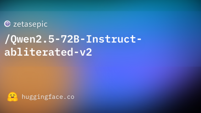 zetasepic/Qwen2.5-72B-Instruct-abliterated-v2