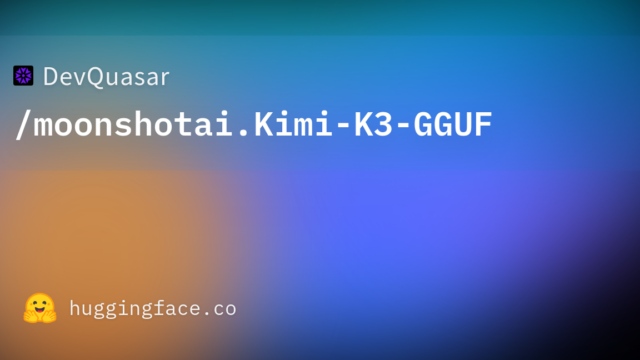 DevQuasar/moonshotai.Kimi-K3-GGUF