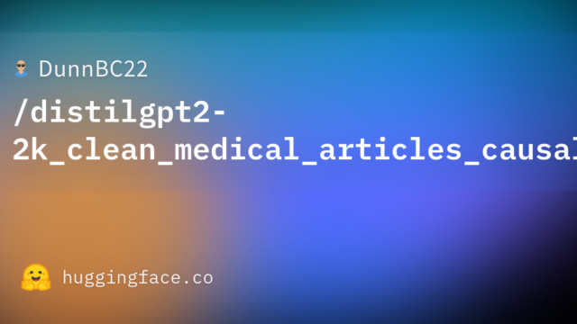 DunnBC22/distilgpt2-2k_clean_medical_articles_causal_language_model