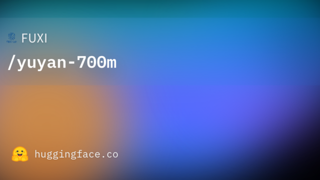 FUXI/yuyan-700m