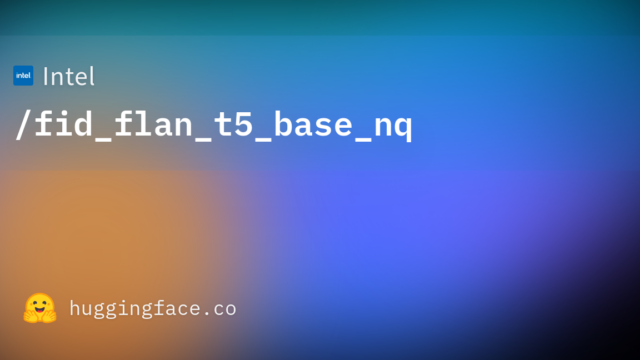 Intel/fid_flan_t5_base_nq