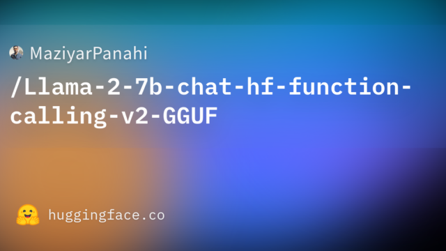 MaziyarPanahi/Llama-2-7b-chat-hf-function-calling-v2-GGUF