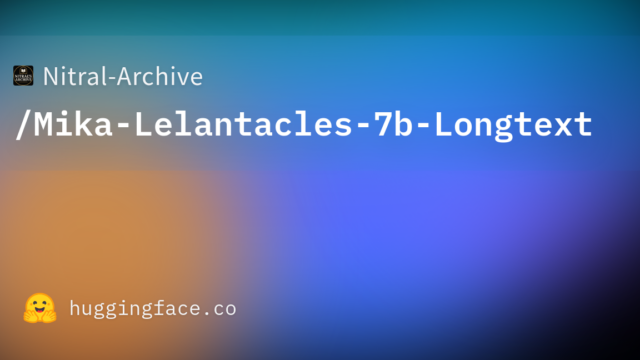 Nitral-Archive/Mika-Lelantacles-7b-Longtext