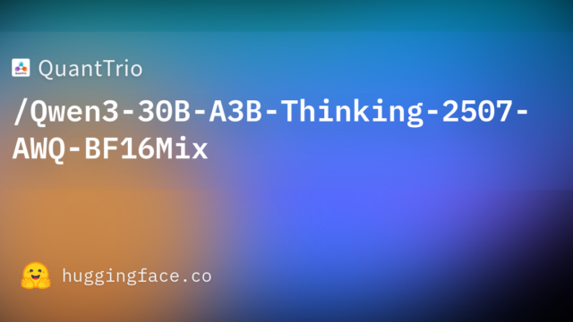 QuantTrio/Qwen3-30B-A3B-Thinking-2507-AWQ-BF16Mix