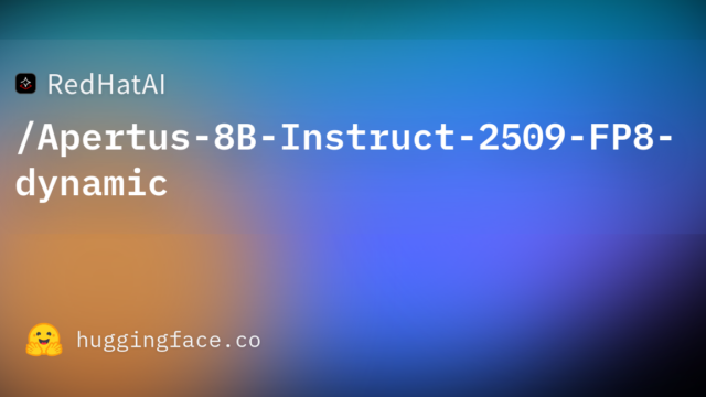 RedHatAI/Apertus-8B-Instruct-2509-FP8-dynamic