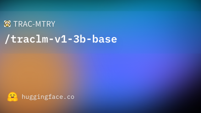 TRAC-MTRY/traclm-v1-3b-base
