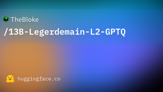 TheBloke/13B-Legerdemain-L2-GPTQ