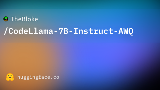 TheBloke/CodeLlama-7B-Instruct-AWQ