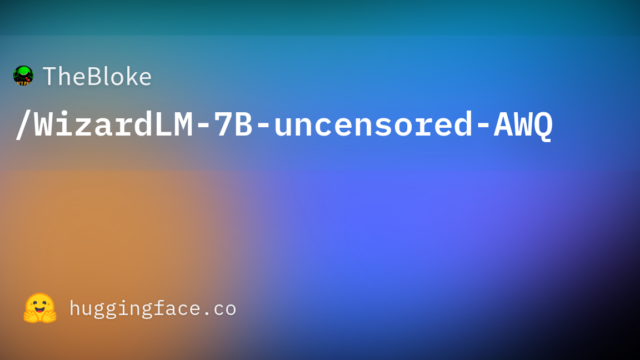 TheBloke/WizardLM-7B-uncensored-AWQ