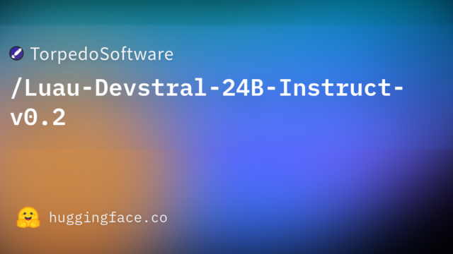 TorpedoSoftware/Luau-Devstral-24B-Instruct-v0.2