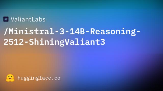 ValiantLabs/Ministral-3-14B-Reasoning-2512-ShiningValiant3