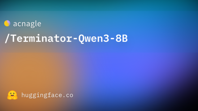 acnagle/Terminator-Qwen3-8B