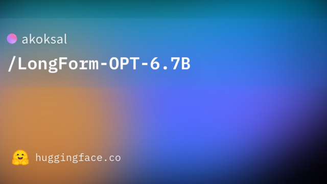 akoksal/LongForm-OPT-6.7B