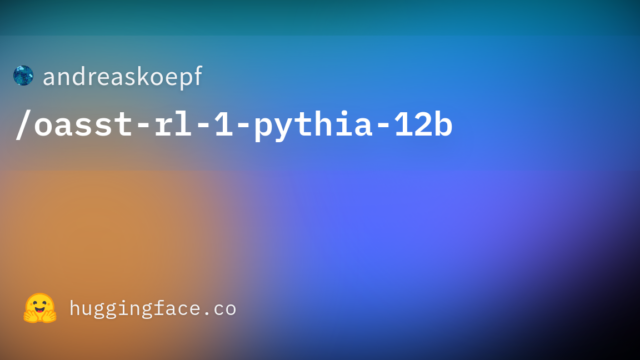 andreaskoepf/oasst-rl-1-pythia-12b